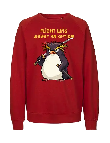 Flight Was Never An Option - flight was never an option, angry, bird, dark humor, flight, funny penguin, katana, martial arts, ninja, penguin, penguin meme, rockhopper penguin, samurai, sword, warrior - Fairtrade Sweatshirt