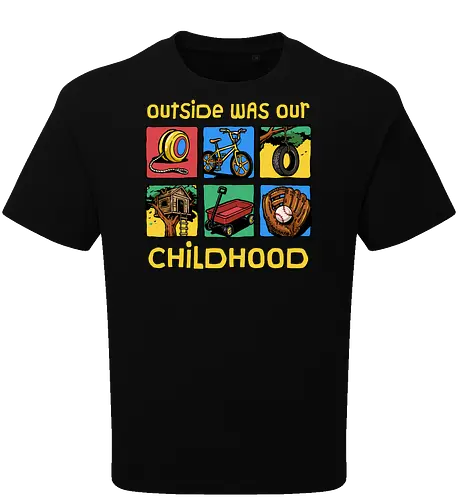 Outside Was Our Childhood - 90s nostalgia, 80s, 90s kids, adventure, childhood, classic, gen x humor, generation x, im this old, nostalgic, outdoors, outside, retro, sarcastic, vintage - Oversize T-Shirt