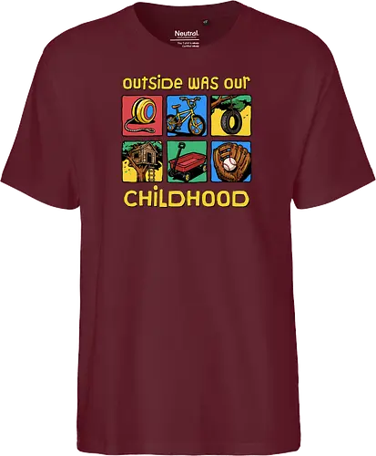 Outside Was Our Childhood - 90s nostalgia, 80s, 90s kids, adventure, childhood, classic, gen x humor, generation x, im this old, nostalgic, outdoors, outside, retro, sarcastic, vintage - Fairtrade T-Shirt