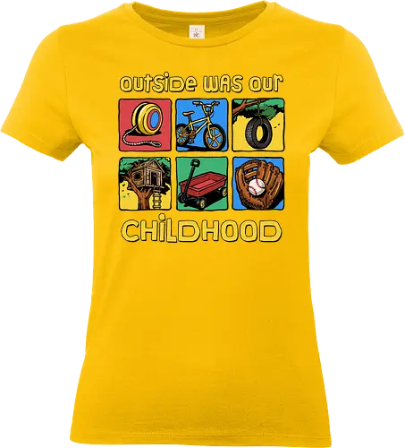 Outside Was Our Childhood - 90s nostalgia, 80s, 90s kids, adventure, childhood, classic, gen x humor, generation x, im this old, nostalgic, outdoors, outside, retro, sarcastic, vintage - Standard T-Shirt (Frauen)