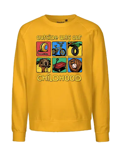 Outside Was Our Childhood - 90s nostalgia, 80s, 90s kids, adventure, childhood, classic, gen x humor, generation x, im this old, nostalgic, outdoors, outside, retro, sarcastic, vintage - Fairtrade Sweatshirt