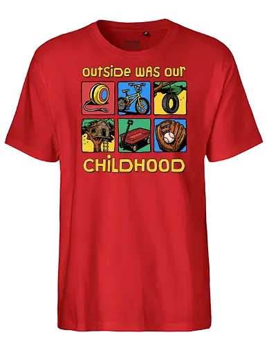 Outside Was Our Childhood - 90s nostalgia, 80s, 90s kids, adventure, childhood, classic, gen x humor, generation x, im this old, nostalgic, outdoors, outside, retro, sarcastic, vintage - Fairtrade T-Shirt