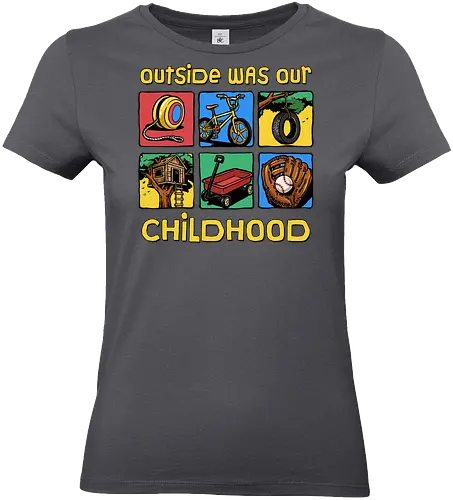 Outside Was Our Childhood - 90s nostalgia, 80s, 90s kids, adventure, childhood, classic, gen x humor, generation x, im this old, nostalgic, outdoors, outside, retro, sarcastic, vintage - Standard T-Shirt (Frauen)