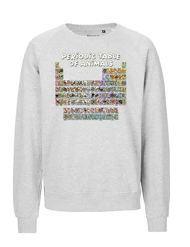 Periodic Table Of Animals - periodic table, animals, can i lick it, chemist, chemistry, chemistry teacher, funny, i wear this periodically, laboratory, molecule, periodic table of elements, physics, science, science humor, scientist - Fairtrade Sweatshirt