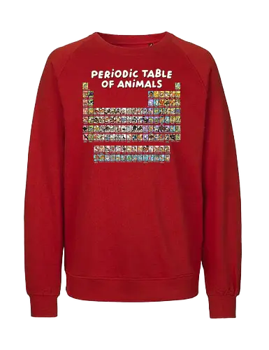 Periodic Table Of Animals - periodic table, animals, can i lick it, chemist, chemistry, chemistry teacher, funny, i wear this periodically, laboratory, molecule, periodic table of elements, physics, science, science humor, scientist - Fairtrade Sweatshirt