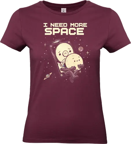 I Need More Space - i need more space, astronaut, computer geek, cosmos, data, galaxy, hard drive, i need space, it, outer space, physics, planets, space, technology, universe - Standard T-Shirt (Frauen)