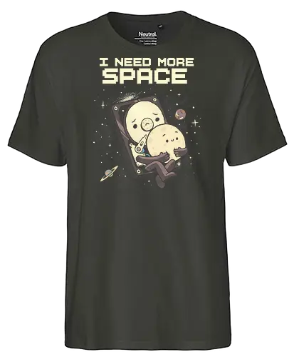 I Need More Space - i need more space, astronaut, computer geek, cosmos, data, galaxy, hard drive, i need space, it, outer space, physics, planets, space, technology, universe - Fairtrade T-Shirt