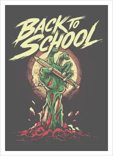 Back to School - back to school, 1st grade, 2nd grade, education, first day of school, halloween, horror, kindergarten, monster, pre k, school, spooky, teacher, teaching, zombie - Kunstdruck