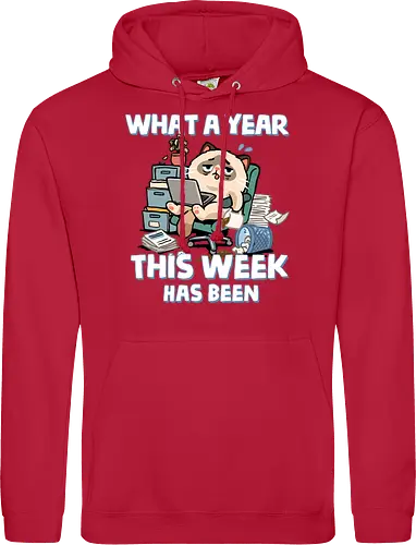 What A Year This Week Has Been - student life, teacher life, tired, weekend, what a year, work humor, cat, back to school, burnout, coffee, exhausted, friday, meme, monday, office humor - Standard Hoodie