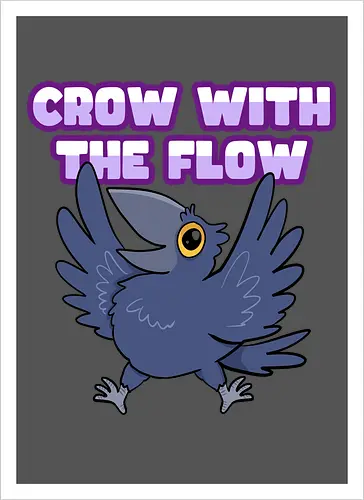 Crow with the flow - Crow, Krähe, Raven. Rabe - Kunstdruck