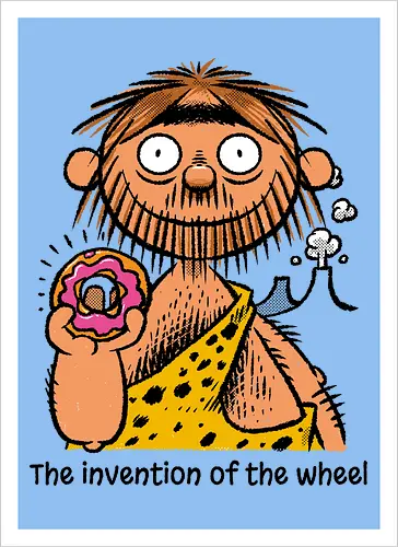 The invention of the wheel - Donut, Sweet, Caveman, Wheel - Kunstdruck