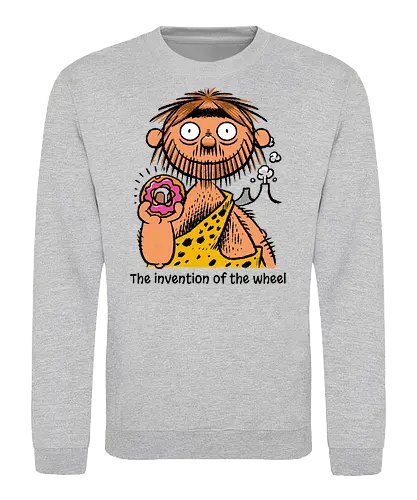 The invention of the wheel - Donut, Sweet, Caveman, Wheel - Sweatshirt