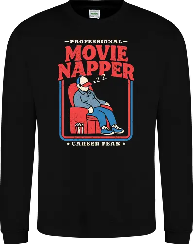 Professional Movie Napper - movie lover, cinema, couch potato, film, funny, funny quote, funnytee, hollywood, movie fan, nap lover, napping, popcorn, sarcasm, sleep, tired - Sweatshirt