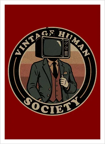 Vintage Human Society - Tv, Television, 80s, 1980s, 80's, 90s, 90's, 1900s, Crt Tv, Suit, Fun, Funny, Retro Vintage, Retro, Vintage, Retro Publicity, Retro Advertising, Retro Comic Art, Retro Style, Retro Futurism, Vintage Illustration, Vintage Design, Human Behavior, Group, Squad, Team, Crew, Society, Ironic, Sarcasm, Sarcastic, Irony, Crt - Kunstdruck