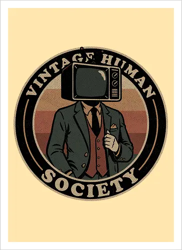 Vintage Human Society - Tv, Television, 80s, 1980s, 80's, 90s, 90's, 1900s, Crt Tv, Suit, Fun, Funny, Retro Vintage, Retro, Vintage, Retro Publicity, Retro Advertising, Retro Comic Art, Retro Style, Retro Futurism, Vintage Illustration, Vintage Design, Human Behavior, Group, Squad, Team, Crew, Society, Ironic, Sarcasm, Sarcastic, Irony, Crt - Kunstdruck