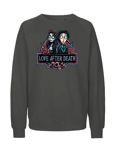 Love after Death - Love, Horror, Halloween, Lovers, death, animation, family, fantasy, movie - Fairtrade Sweatshirt