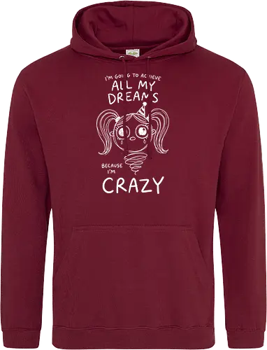 Crazy Dreams: The Unhinged Jack-in-the-Box - funny motivational shirt, unhinged graphic tee, creepy cute apparel, weirdcore aesthetic streetwear, dark humor clothing, crazy dreams quote shirt, spooky jack in the box design, alternative goth fashion, manic energy tee, sarcastic graphic shirt - Standard Hoodie