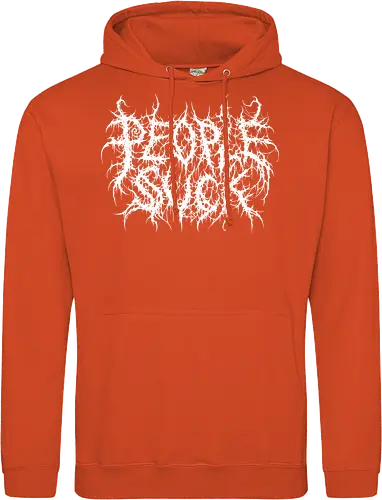 People Suck - people suck, death metal, introverted, anti social, metalhead, black metal, misanthropy, dark aesthetic, heavy metal, deathcore, cyber sigilism, edgy typography, dark art, introvert humor, streetwear - Standard Hoodie
