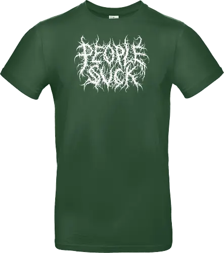 People Suck - people suck, death metal, introverted, anti social, metalhead, black metal, misanthropy, dark aesthetic, heavy metal, deathcore, cyber sigilism, edgy typography, dark art, introvert humor, streetwear - Standard T-Shirt