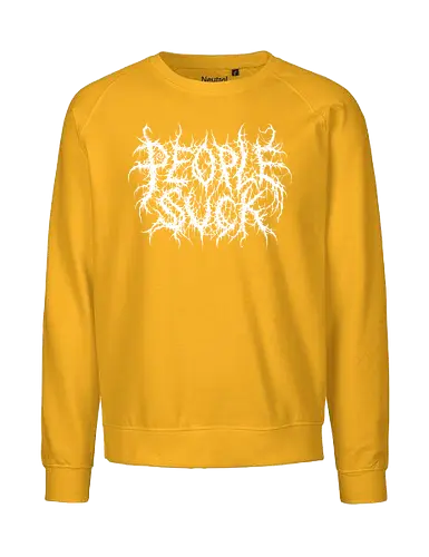 People Suck - people suck, death metal, introverted, anti social, metalhead, black metal, misanthropy, dark aesthetic, heavy metal, deathcore, cyber sigilism, edgy typography, dark art, introvert humor, streetwear - Fairtrade Sweatshirt