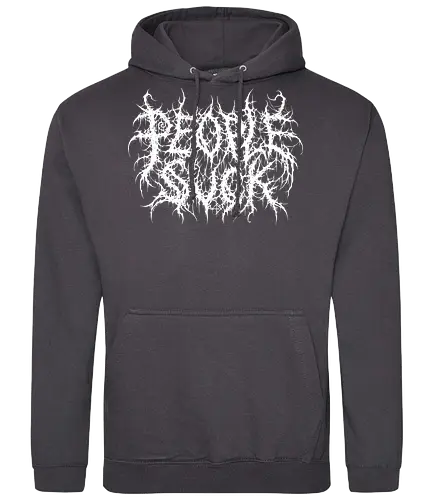 People Suck - people suck, death metal, introverted, anti social, metalhead, black metal, misanthropy, dark aesthetic, heavy metal, deathcore, cyber sigilism, edgy typography, dark art, introvert humor, streetwear - Standard Hoodie