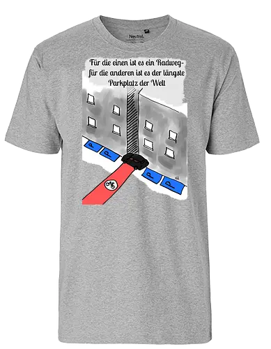 Radwegparker - SUV, Radfahrer, radfahren, Radwegparker, Auto, Streß, Rücksichtslosigkeit, Ärger, Blutdruck - Fairtrade T-Shirt