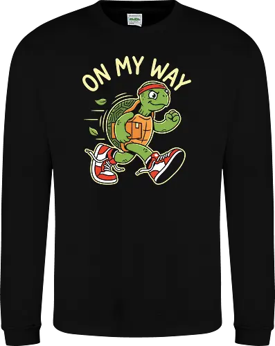 Turtle Express: On My Way - funny turtle shirt, on my way graphic tee, sarcastic runner apparel, slow animal clothing, ironic workout merch, retro mascot streetwear, running sneakers graphic, relatable chronically late tee, aesthetic cartoon fashion, funny delivery driver shirt - Sweatshirt