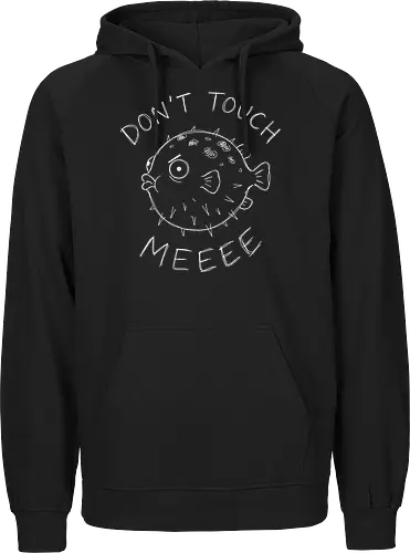 Don't Touch Me: The Grumpy Pufferfish - funny pufferfish shirt, dont touch me graphic tee, introvert quote apparel, grumpy fish clothing, sarcastic marine life merch, minimalist line art design, anti social aesthetic streetwear, relatable introvert fashion, edgy animal meme shirt, personal space graphic tee - Fairtrade Hoodie