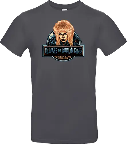 Beware the Goblin King - fantasy, Movie, film, classic movie, fiction, fictional, character, creature - Standard T-Shirt