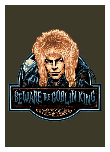 Beware the Goblin King - fantasy, Movie, film, classic movie, fiction, fictional, character, creature - Kunstdruck