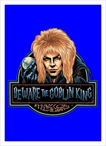 Beware the Goblin King - fantasy, Movie, film, classic movie, fiction, fictional, character, creature - Kunstdruck