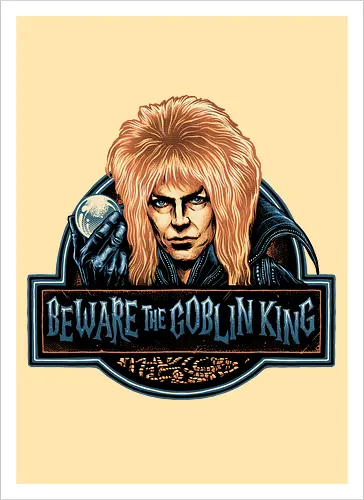 Beware the Goblin King - fantasy, Movie, film, classic movie, fiction, fictional, character, creature - Kunstdruck