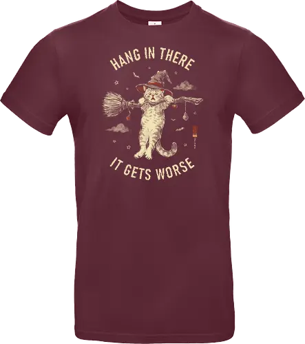 Hang In There, It Gets Worse - sarcasm, hang in there, cat, halloween, funny, vintage, retro, japanese, quote, witch, witch cat, dark humor, sarcastic, art print, broomstick, demotivational - Standard T-Shirt