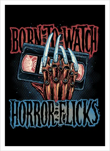 Born to Watch Horror Flicks - Horror, Halloween, horror movies, video tape, classic movies, classic - Kunstdruck
