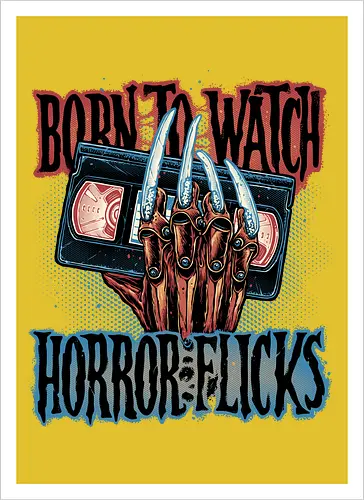 Born to Watch Horror Flicks - Horror, Halloween, horror movies, video tape, classic movies, classic - Kunstdruck