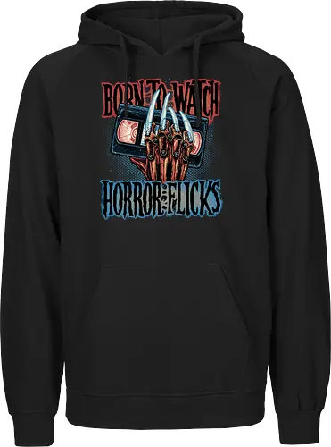 Born to Watch Horror Flicks - Horror, Halloween, horror movies, video tape, classic movies, classic - Fairtrade Hoodie