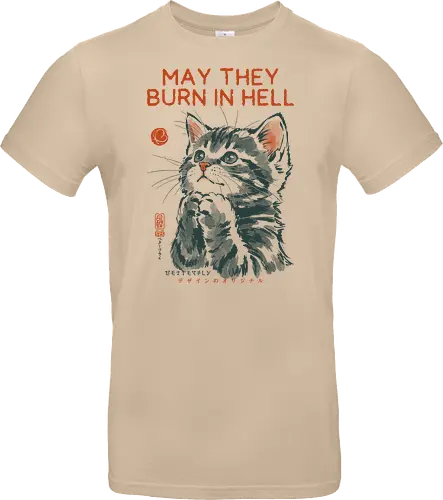 May They Burn in Hell - cat, funny, vintage, retro, japanese, quote, dark humor, praying, funny cat, cat lover, sarcastic quote, art print, cute cat, revenge, mood - Standard T-Shirt