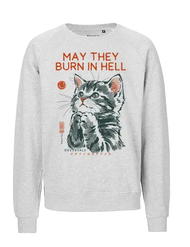 May They Burn in Hell - cat, funny, vintage, retro, japanese, quote, dark humor, praying, funny cat, cat lover, sarcastic quote, art print, cute cat, revenge, mood - Fairtrade Sweatshirt