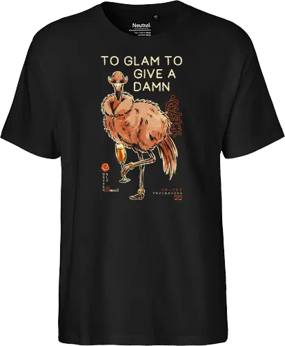 To Glam To Give a Damn - ostrich, funny, vintage, retro, japanese, quote, glam, champagne, fabulous, sassy, art print, funny bird, attitude, sunglasses, mood - Fairtrade T-Shirt