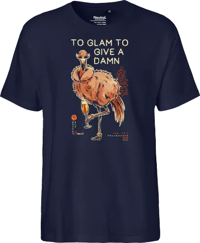 To Glam To Give a Damn - ostrich, funny, vintage, retro, japanese, quote, glam, champagne, fabulous, sassy, art print, funny bird, attitude, sunglasses, mood - Fairtrade T-Shirt