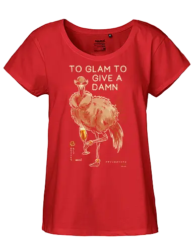 To Glam To Give a Damn - ostrich, funny, vintage, retro, japanese, quote, glam, champagne, fabulous, sassy, art print, funny bird, attitude, sunglasses, mood - Fairtrade Girl Shirt