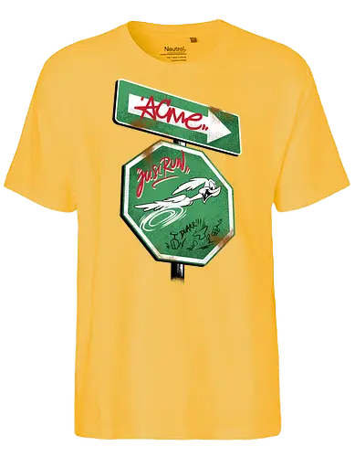 the runner sign acme - acme, coyote, mayhem, cartoon, 90s, 80s, kids, comedy, retro cartoon, dumbwaystodie, tnt, bomb, dynamite - Fairtrade T-Shirt