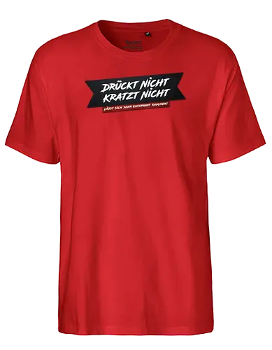 schmittywersonst - Drückt nicht, kratzt nicht reloaded - youtube, youtuber, merchandise - Fairtrade T-Shirt