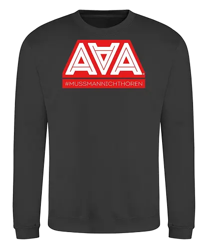AAA - Muss man nicht hören - AAA, Alliteration am Arsch, poComicast - Sweatshirt
