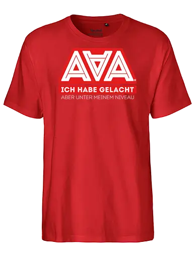 AAA - Ich habe gelacht - AAA, Alliteration am Arsch, poComicast - Fairtrade T-Shirt