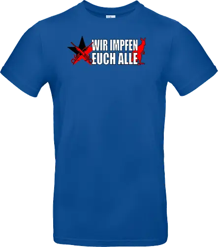 Wir impfen euch alle