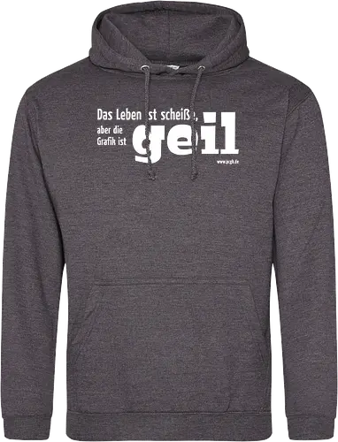 Das Leben ist Scheiße...