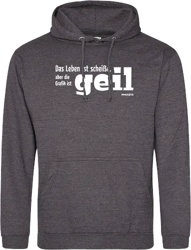 Das Leben ist Scheiße...