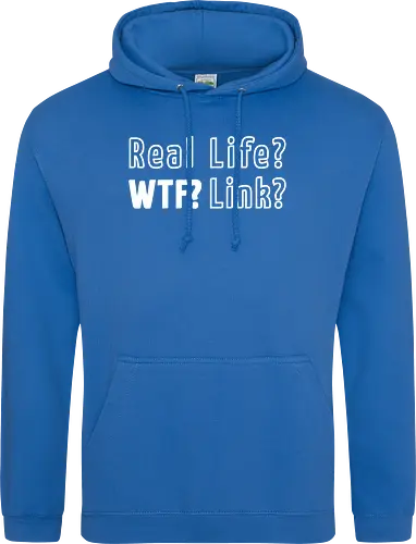 Real Life? Wtf?