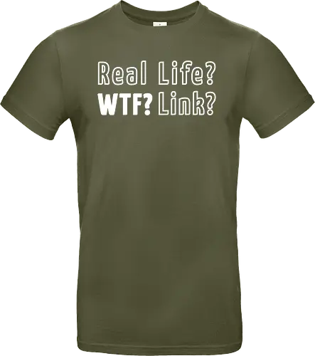 Real Life? Wtf?